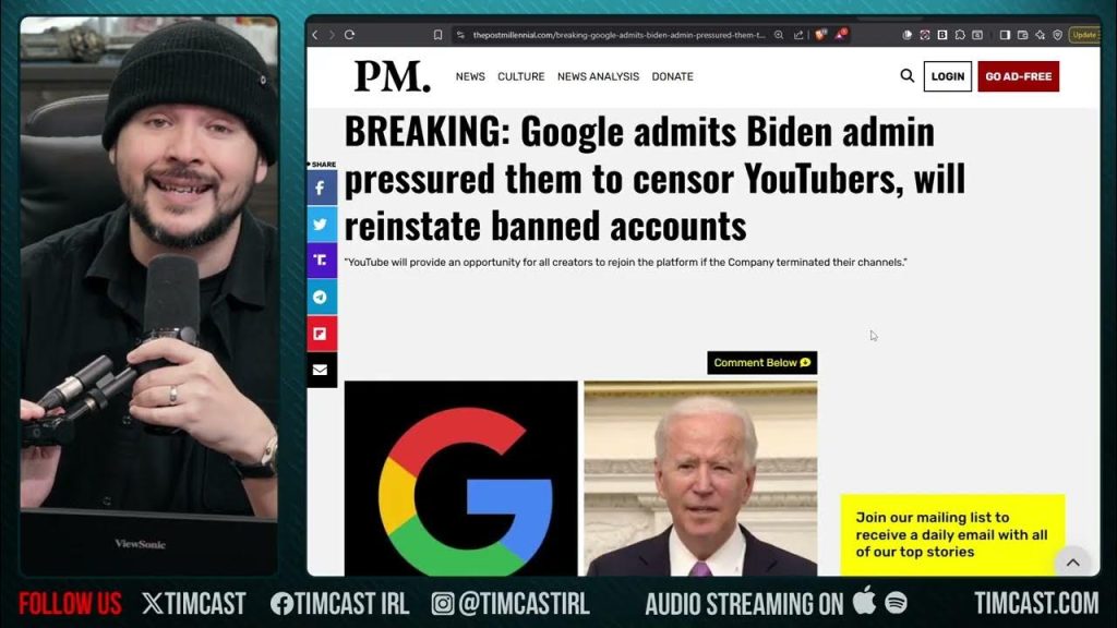 Youtube ADMITS Biden Forced Them To Censor Conservatives, A RECKONING Is Coming | Tim Pool