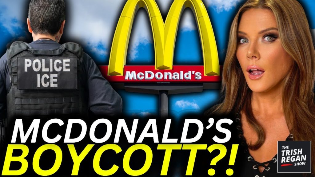 McDonald’s Faces WOKE Corporate Backlash Over ICE BOYCOTT?!